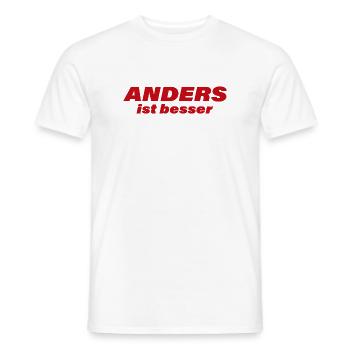 ANDERS IST BESSER - Männer T-Shirt - Weiß - Vorne - AI Model Male 178 dark (178cm)