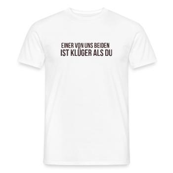 Einer von uns beiden ist klüger als du - Männer T-Shirt - Weiß - Vorne - AI Model Male 178 dark (178cm)