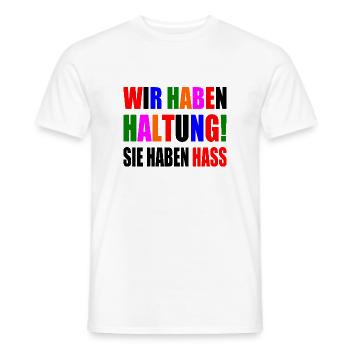 wir haben haltung sie haben hass - Männer T-Shirt - Weiß - Vorne - AI Model Male 178 dark (178cm)