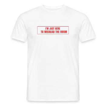 Ich lese den Raum falsch – Meme-Statement - Männer T-Shirt - Weiß - Vorne - AI Model Male 178 dark (178cm)