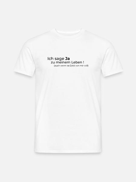 Ja zum Leben - Männer T-Shirt - Weiß