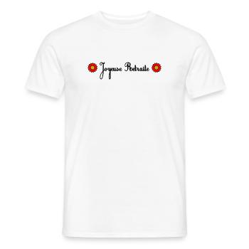 RETRAITE. BONNE RETRAITE. JOYEUSE RETRAITE - T-shirt homme - blanc - Devant - AI Model Male 178 dark (178cm)
