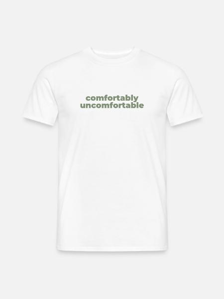 Bequem Ungemütlich Typografie - Männer T-Shirt - Weiß