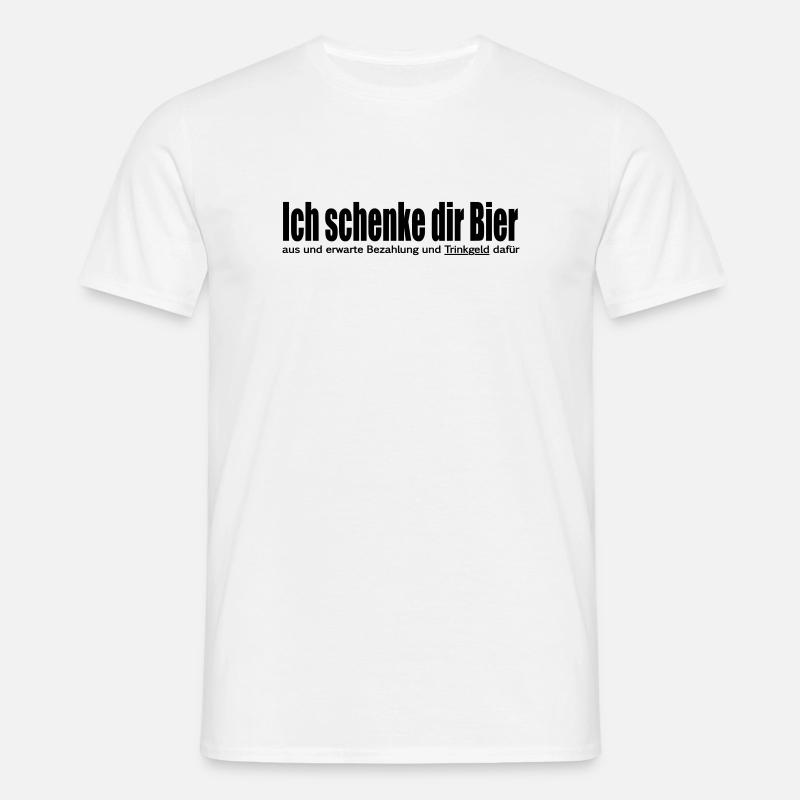 Ich schenke dir Bier aus - Männer T-Shirt - Weiß