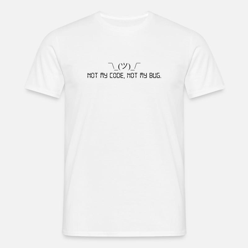 Pas mon code, pas mon bug. - T-shirt Homme - blanc
