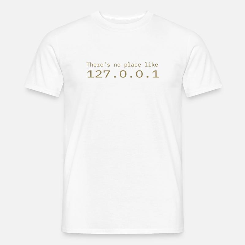 Programmierer Nerd IT Kein Ort wie Localhost - Männer T-Shirt - Weiß