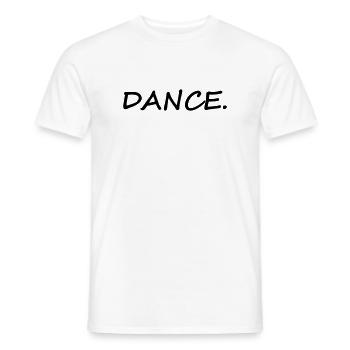 DANCE - Männer T-Shirt - Weiß - Vorne - AI Model Male 178 dark (178cm)