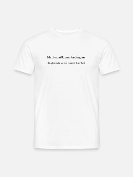 Mathematik von Anfang an - Männer T-Shirt - Weiß