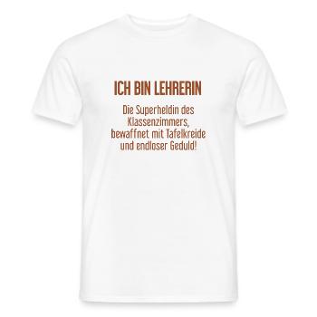 Lehrerin - Die Superheldin des Klassenzimmers! - Männer T-Shirt - Weiß - Vorne - AI Model Male 178 dark (178cm)