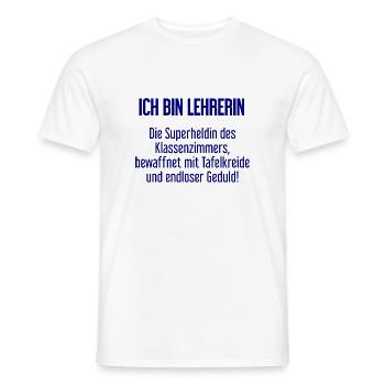 Lehrerin - Die Superheldin des Klassenzimmers! - Männer T-Shirt - Weiß - Vorne - AI Model Male 178 dark (178cm)