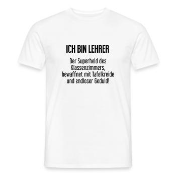 Lehrer - Der Superheld des Klassenzimmers! - Männer T-Shirt - Weiß - Vorne - AI Model Male 178 dark (178cm)