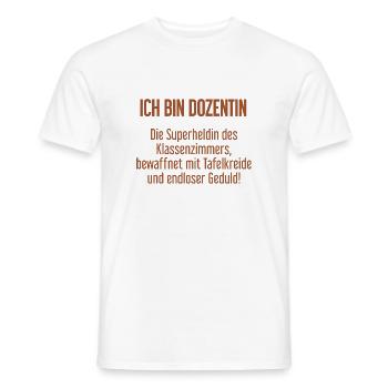 Dozentin - Die Superheldin des Klassenzimmers! - Männer T-Shirt - Weiß - Vorne - AI Model Male 178 dark (178cm)