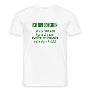 Dozentin - Die Superheldin des Klassenzimmers! - Männer T-Shirt - Weiß - Vorne - AI Model Male 178 dark (178cm)