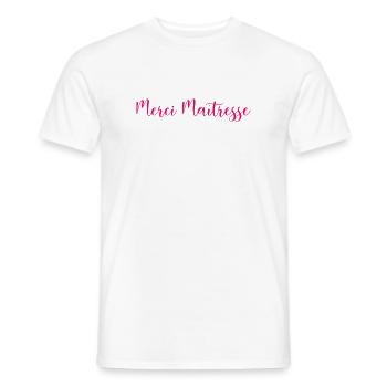 MISTRESS. THANK YOU. THANK YOU MISTRESS. MISTRESS - Men's T-Shirt - white - Front - AI Model Male 178 dark (178cm)