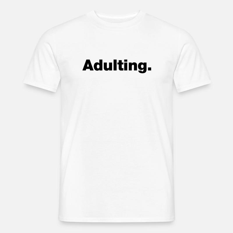 Erwachsenwerden - Männer T-Shirt - Weiß