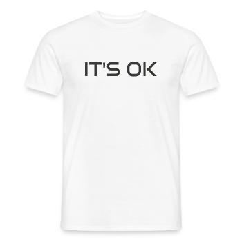 It's ok !  attitude vibe  - Men's T-Shirt - white - Front - AI Model Male 178 dark (178cm)
