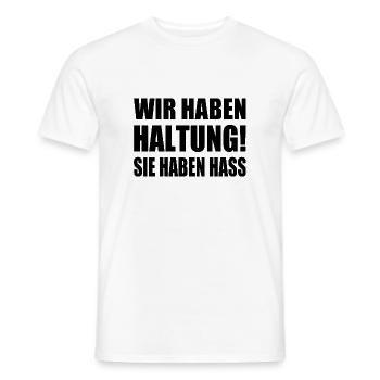 wir haben haltung sie haben hass - Männer T-Shirt - Weiß - Vorne - AI Model Male 178 dark (178cm)