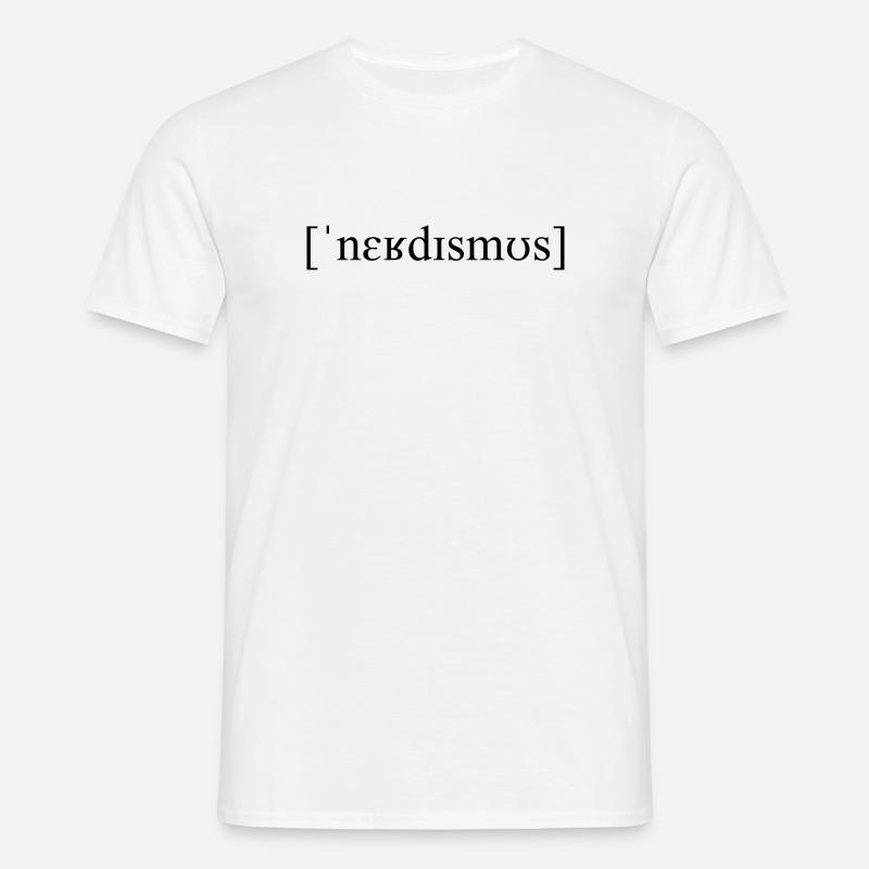 Lautschrift Nerdismus - Männer T-Shirt - Weiß