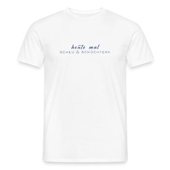 Heute mal scheu & schüchtern - Männer T-Shirt - Weiß - Vorne - AI Model Male 178 dark (178cm)