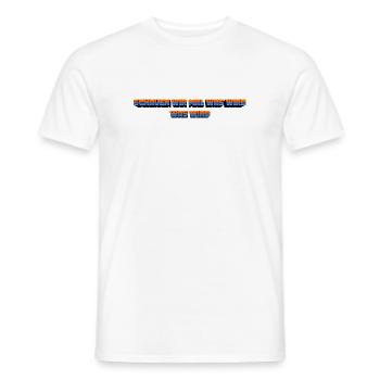 Schauen wir mal was wird - was wird - Männer T-Shirt - Weiß - Vorne - AI Model Male 178 dark (178cm)