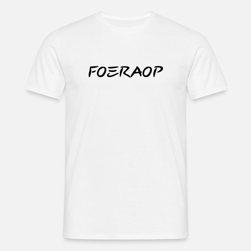 Foeraop - Antwerp dialect - Men's T-Shirt - white