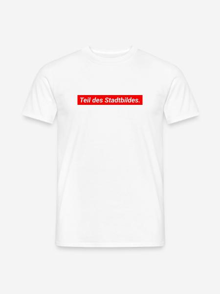 Teil des Stadtbildes Demokratie Merz Aussage - Männer T-Shirt -  - Vorne