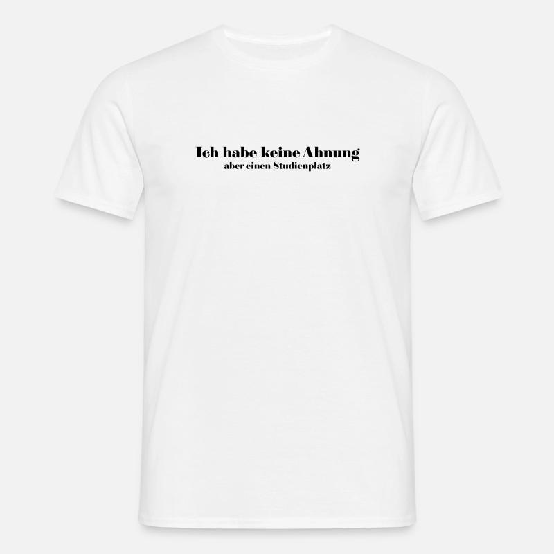 Studienplatz - Männer T-Shirt - Weiß