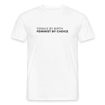 female by birth – feminist by choice - Men's T-Shirt - white - Front - AI Model Male 178 dark (178cm)