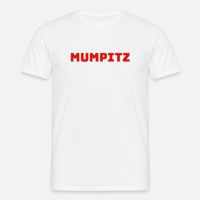 Alles totaler Mumpitz! - Männer T-Shirt - Weiß