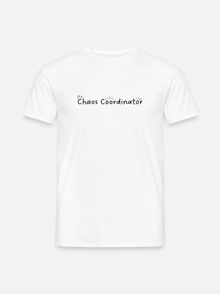 Chaos Coordinator - Männer T-Shirt - Weiß