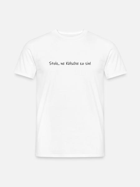 Stolz, ne Kölsche zo sin! - Männer T-Shirt - Weiß