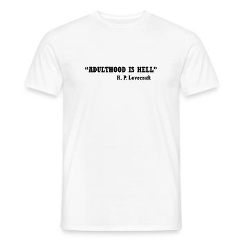 Adulthood Is Hell | Funny Horror Quote - Men's T-Shirt - white - Front - AI Model Male 178 dark (178cm)