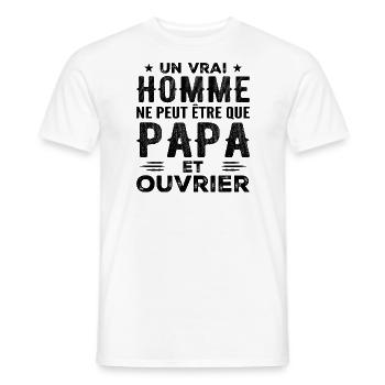 Ein richtiger Mann ist nur ein Vater und ein Arbeiter - Männer T-Shirt - Weiß - Vorne - AI Model Male 178 dark (178cm)