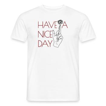 Have a nice day Middle Finger Rose Women Gift - Men's T-Shirt - white - Front - AI Model Male 178 dark (178cm)