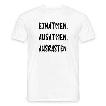 Einatmen Ausatmen Ausrasten | Lustiger Spruch - Männer T-Shirt - Weiß - Vorne - AI Model Male 178 dark (178cm)