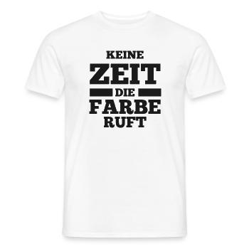 Keine Zeit die Farbe ruft Maler Spruch - Männer T-Shirt - Weiß - Vorne - AI Model Male 178 dark (178cm)