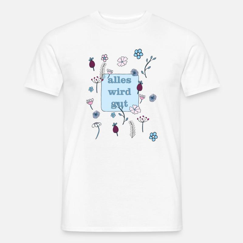 alles wird gut in blau - Männer T-Shirt - Weiß