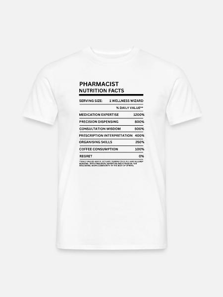 Apotheker Nährwertinformationen Lustige Apothekertechniker-Geschenke - Männer T-Shirt - Weiß