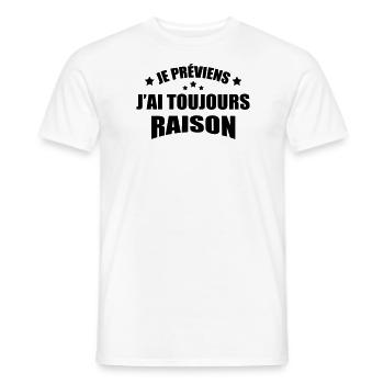 je préviens j'ai toujours raison - T-shirt homme - blanc - Devant - AI Model Male 178 dark (178cm)