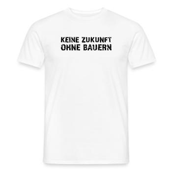 Keine Zukunft ohne Bauern - Männer T-Shirt - Weiß - Vorne - AI Model Male 178 dark (178cm)