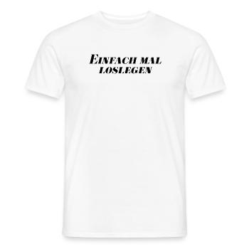 Einfach mal loslegen - Männer T-Shirt - Weiß - Vorne - AI Model Male 178 dark (178cm)