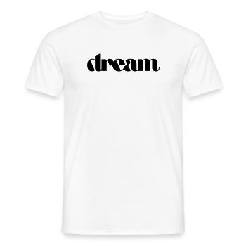 Dream - Men's T-Shirt - white - Front - AI Model Male 178 dark (178cm)