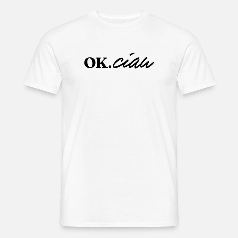 ok ciau - Männer T-Shirt - Weiß