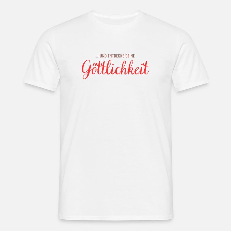 ... and discover your divinity - Men's T-Shirt - white