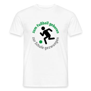zum Fußball geboren, zur Schule gezwungen Torjäger - Männer T-Shirt - Weiß - Vorne - AI Model Male 178 dark (178cm)