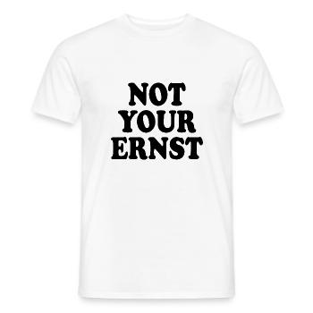 Not your ernst - Männer T-Shirt - Weiß - Vorne - AI Model Male 178 dark (178cm)