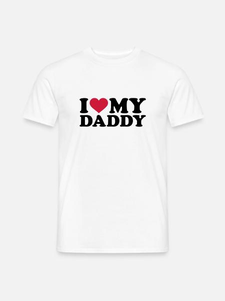 I love my Daddy - T-shirt homme - blanc