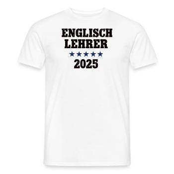 Englisch Lehrer 2025 Englischlehrer Sprachlehrer - Männer T-Shirt - Weiß - Vorne - AI Model Male 178 dark (178cm)