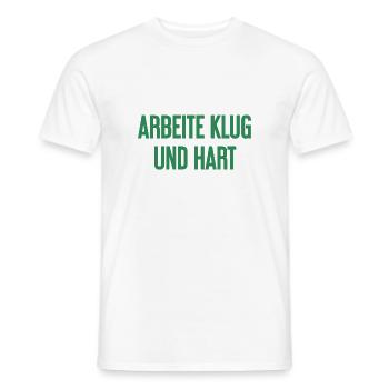 Arbeite Klug Und Hart – Erfolgs-Motto für Macher - Männer T-Shirt - Weiß - Vorne - AI Model Male 178 dark (178cm)