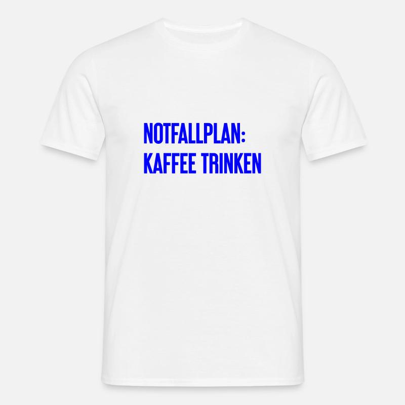 Kaffee-Notfallplan - Männer T-Shirt - Weiß